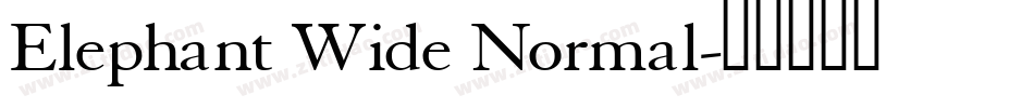 Elephant Wide Normal字体转换